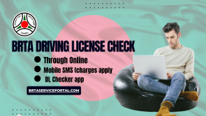 How to Check Your BRTA Driving License Via SMS & Online