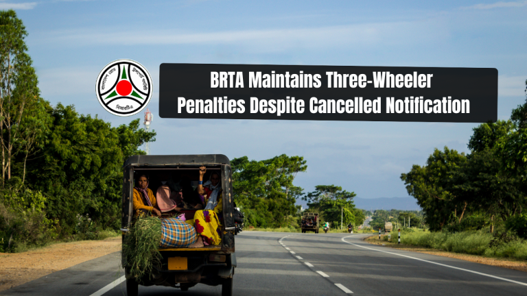 BRTA Maintains Three-Wheeler Penalties Despite Cancelled Notification