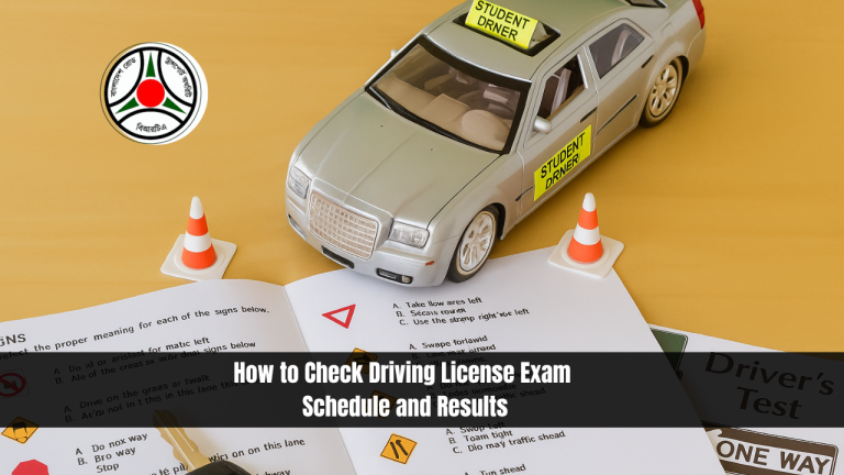 How to Check Driving License Exam Schedule and Results