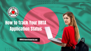 How to Track Your BRTA Application Status