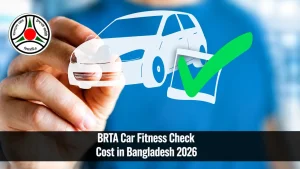 BRTA Car Fitness Check Cost