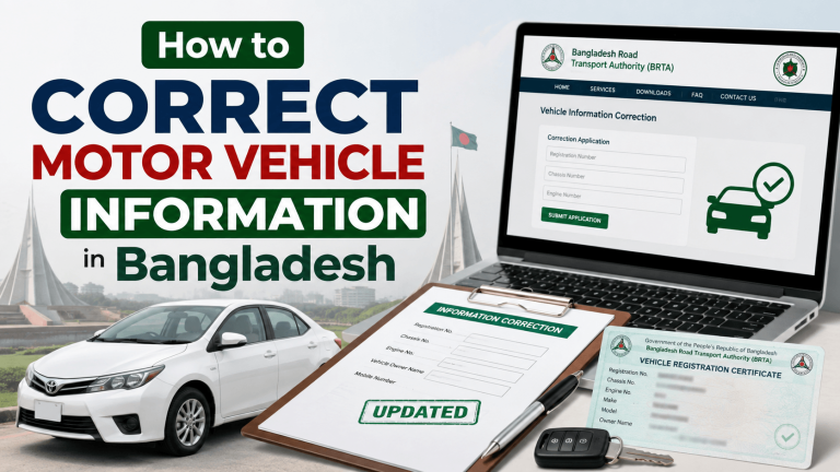 How to Correct Motor Vehicle Information in Bangladesh