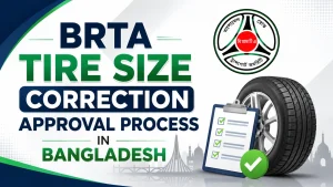 BRTA Tire Size Correction Approval